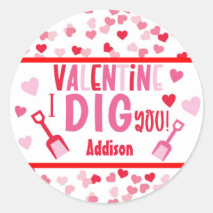 Jag Gräver dig Shovel Valentine School Gift Runt Klistermärke