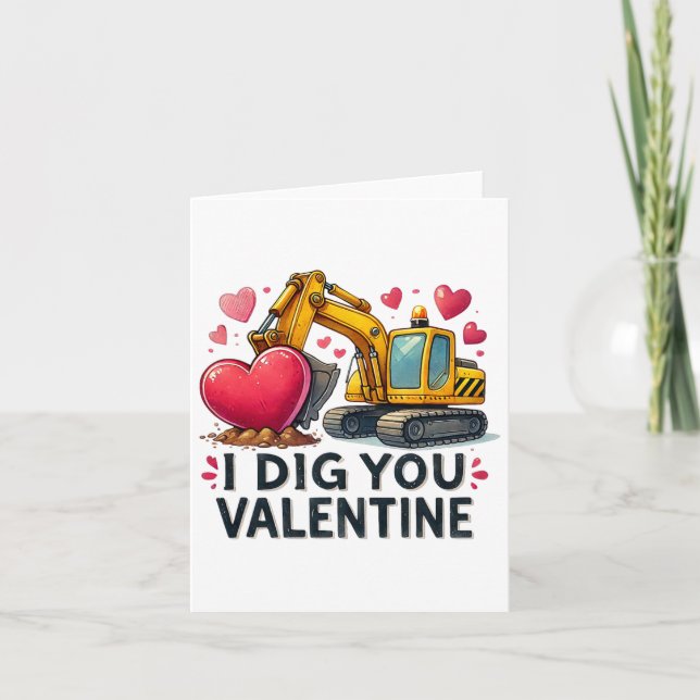Jag gräver dig Valentine grävmaskin konstruktions  Kort (Framsida)