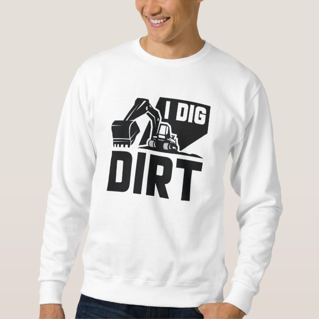Jag Gräver Dirt Lång Ärmad Tröja (Framsida)