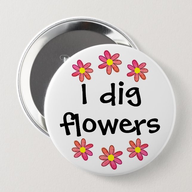Jag Gräver Flowers Knapp (Framsida & baksida)