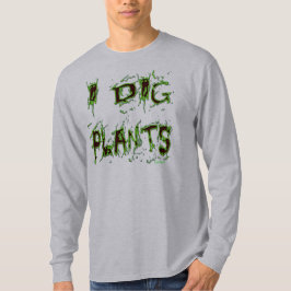 Jag Gräver Plants Funny Gardener Slogan Tee
