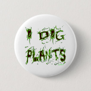 Jag Gräver Plants Gardener Slogan Knapp