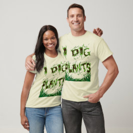 Jag Gräver Plants Gardener Slogan Tee