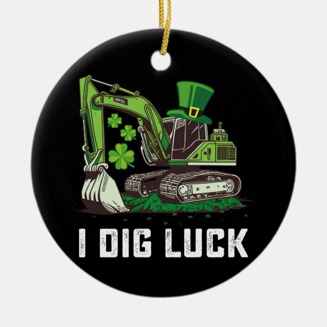 Jag Gräver Tur Excavator St patrick's day Irish Julgransprydnad Keramik (Framsidan)