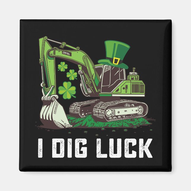Jag gräver tur grävmaskin St Patrick's Day irländs Magnet (Framsidan)
