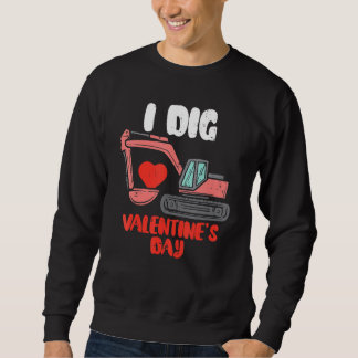 Jag Gräver Valentines day Excavator Småbarn Boys K Lång Ärmad Tröja