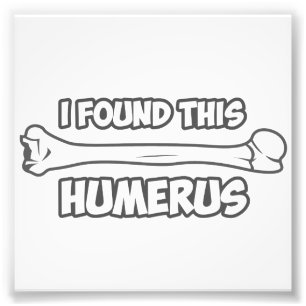 Jag grundar denna Humerus Fototryck
