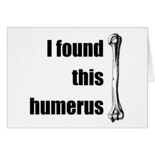 Jag grundar denna Humerus Hälsningskort