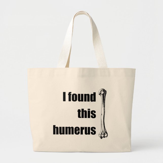 Jag grundar denna Humerus Jumbo Tygkasse (Framsidan)
