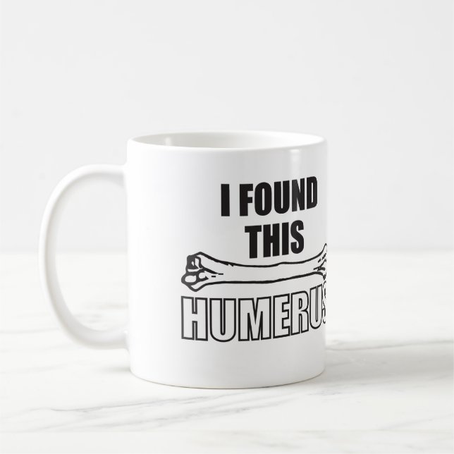 Jag grundar denna Humerus Kaffemugg (Vänster)