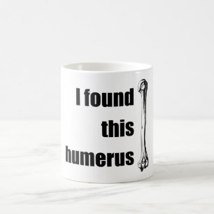 Jag grundar denna Humerus Kaffemugg