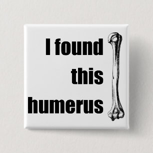 Jag grundar denna Humerus Knapp