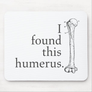 Jag grundar denna Humerus Musmatta