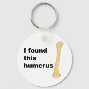 Jag grundar denna Humerus Nyckelring
