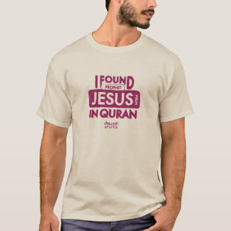 Jag grundar Jesus i Quran T Shirt