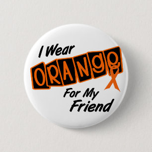 Jag ha på sig orangen för min VÄN 8 Knapp