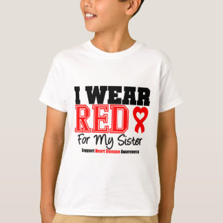 Jag ha på sig rött för min syster t-shirt