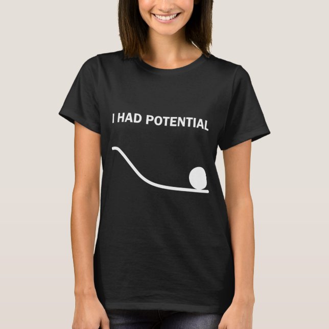 Jag Hadde Potential T-Shirt (Framsida)