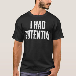 Jag Hadde Potential T Shirt