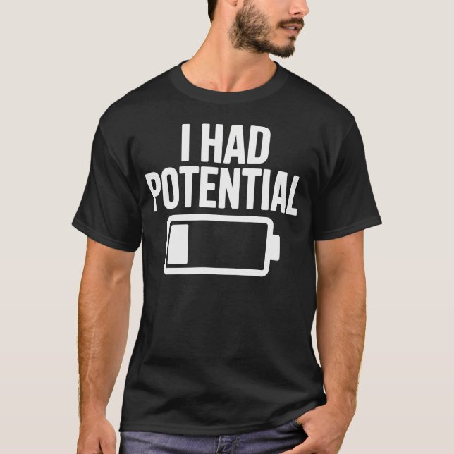 Jag Hadde Potentiell Rollig Fysik T Shirt (Framsida)