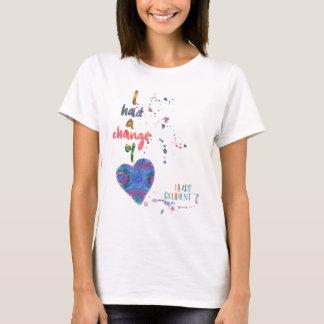 Jag hade en hjärtförändring - hjärtstillestånd t shirt