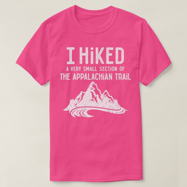 Jag hade en mycket liten del i Appalachian Tr T Shirt (Design framsida)