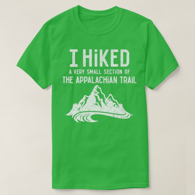 Jag hade en mycket liten del i Appalachian Tr T Shirt (Design framsida)