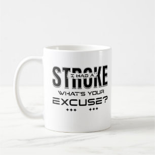 Jag hade ett streck som är din ursäkt Stroke Survi Kaffemugg