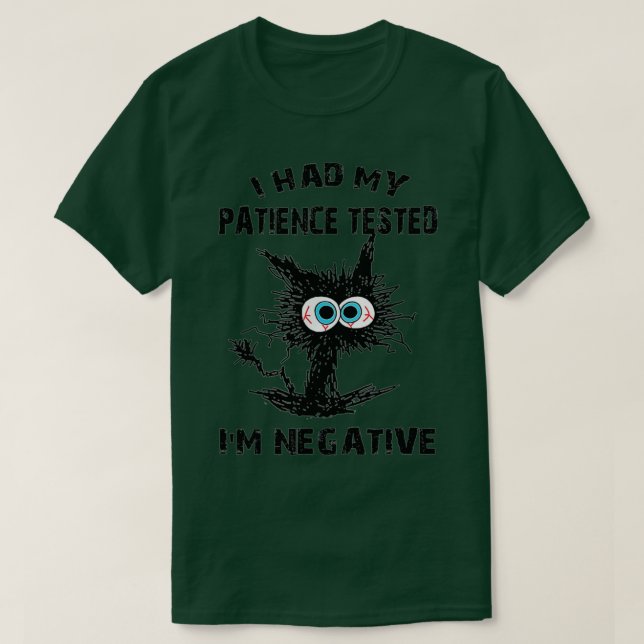 Jag hade fått min patient prövad i Im. T Shirt (Design framsida)