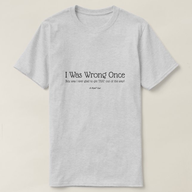 Jag hade fel Gång - en MisterP Shirt T (Design framsida)