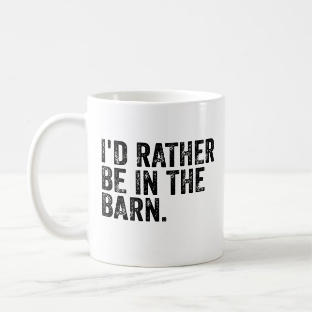 Jag hade hellre varit i ladan kaffemugg (Vänster)