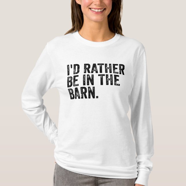 Jag hade hellre varit i ladan t shirt (Framsida)