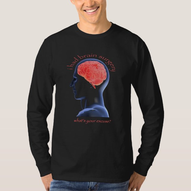 Jag hade hjärnkirurgi tee shirt (Framsida)