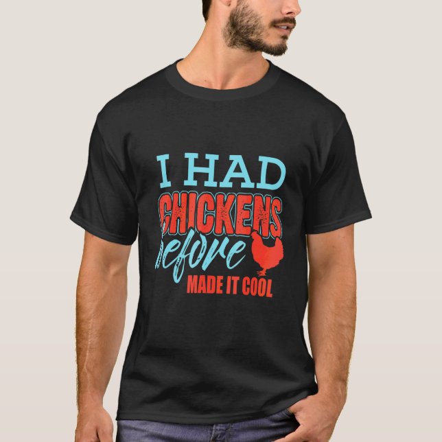 Jag Hade Höns Innan Det Blev Coolt T Shirt (Framsida)