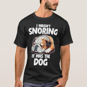 Jag hade inte letat Lazy English Bulldog Hund T Shirt