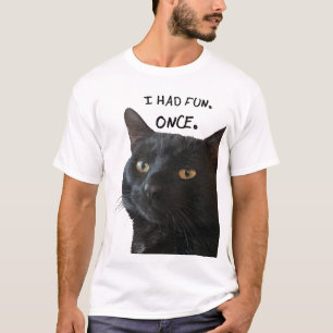 Jag hade kul. En gång. Citat med sällsam svart kat T Shirt