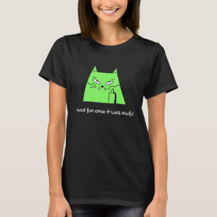 Jag hade kul en gång det var hemsk katt meme t shirt