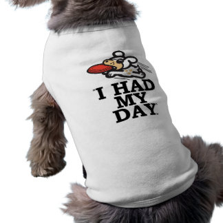 "JAG HADE MIN DAG " Hund t-shirt