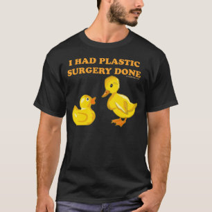 Jag hade plastikkirurgi att göras tee