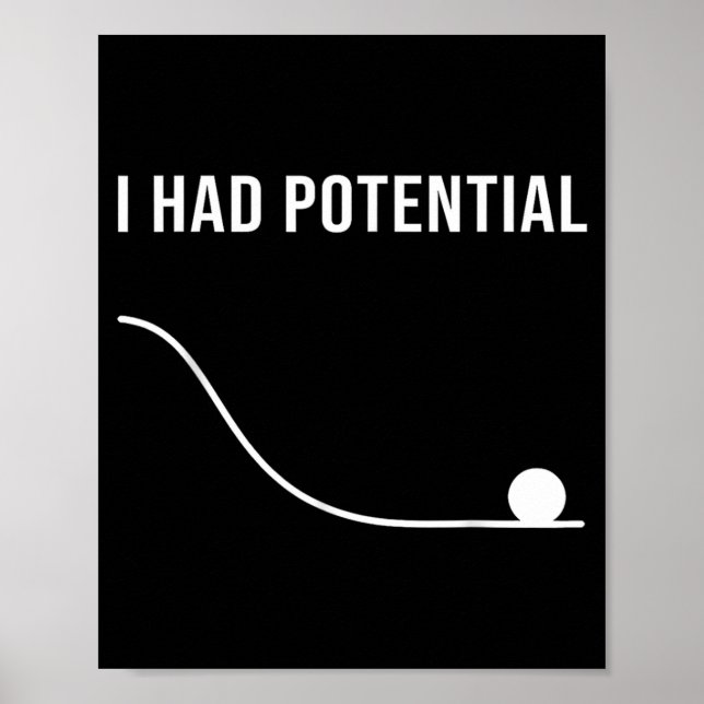 Jag Hade Potential Roligt Sarktiskt Minimalt Citat Poster (Framsidan)