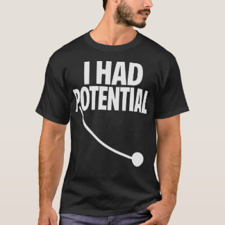 Jag Hade Potential Roligt Sarktiskt Minimalt Citat T Shirt