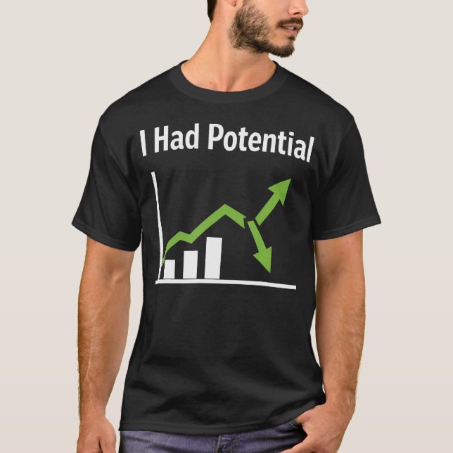 Jag Hade Potential Sarksastisk Liv Humor Roligt Ci T Shirt (Framsida)