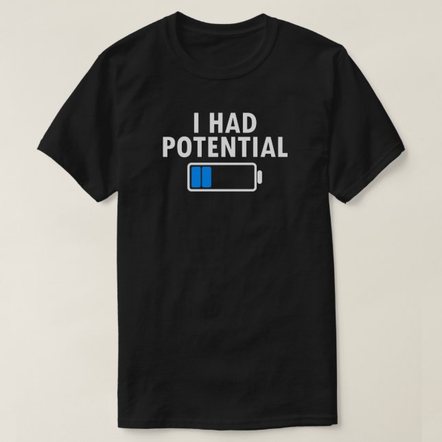 Jag hade potential t-shirt (Design framsida)