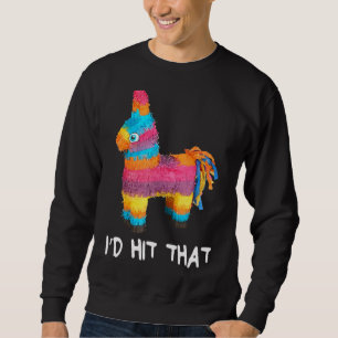 Jag hade Slått att Pinata Cinco De Mayo Mexikanska Lång Ärmad Tröja