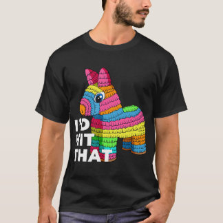 Jag hade Slått att Pinata T-Shirt Cinco de Mayo Pa