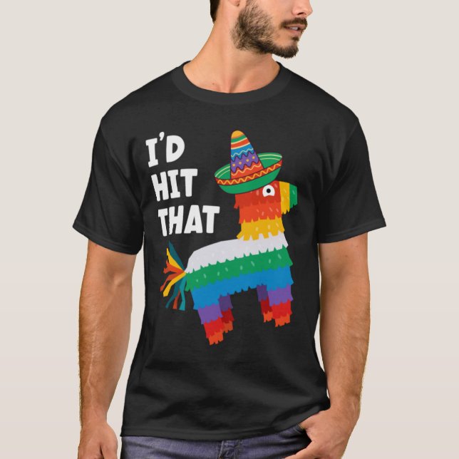 Jag hade Slått att Pinata T-Shirt Cinco de Mayo Pa (Framsida)