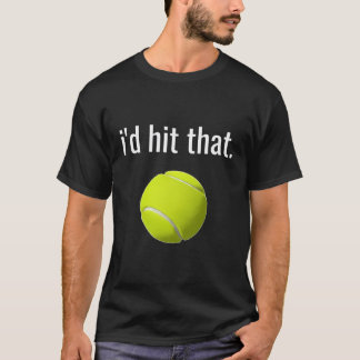 Jag hade Slått att Tennis Shirt Funny Tennis Gift T