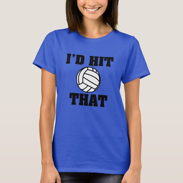 Jag hade slått den roliga damskjortan från volleyb tee shirt (Framsida)
