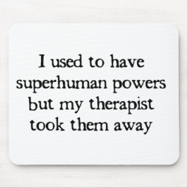 Jag hade Superpowers Musmatta