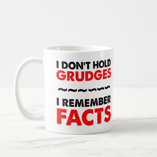 Jag håller inte Grudges Funny Mug eller Resemugg Kaffemugg (Vänster)